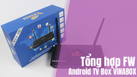 Tổng hợp Firmware của tất cả các dòng Android Box Vinabox Việt Nam