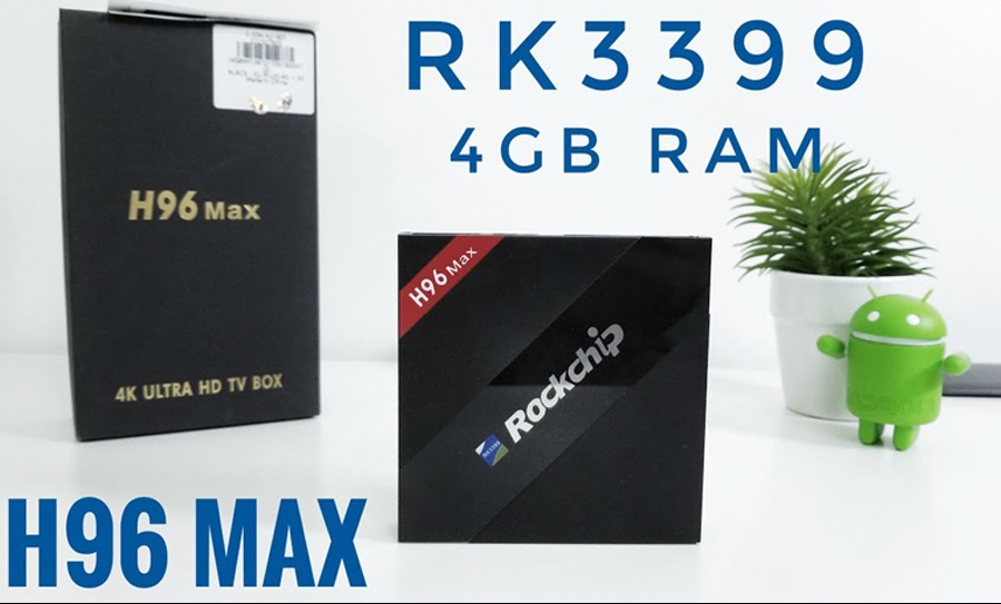 Android Box H96 Max - 4GB Ram 32GB Rom RK3399 khủng nhất hiện nay