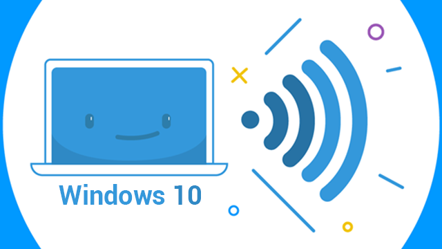 Cách phát wifi từ laptop bằng win 10 chỉ vài bước đơn giản